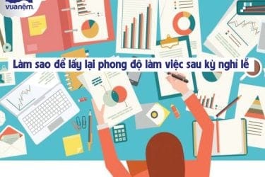 Lấy phong độ sau kỳ nghỉ lễ