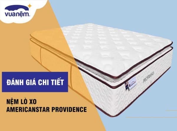 Đánh giá nệm lò xo Americanstar Providence chi tiết