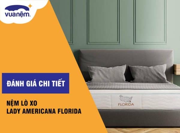 Đánh giá nệm lò xo Lady Americana Florida