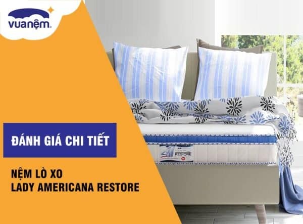 Đánh giá nệm lò xo Lady Americana Restore