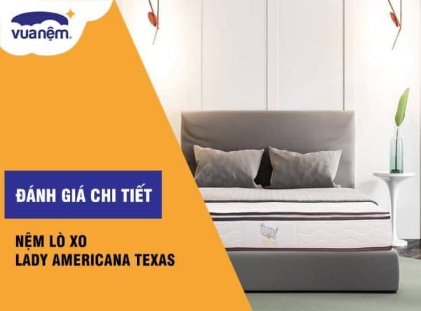 Đánh giá nệm lò xo Lady Americana Texas