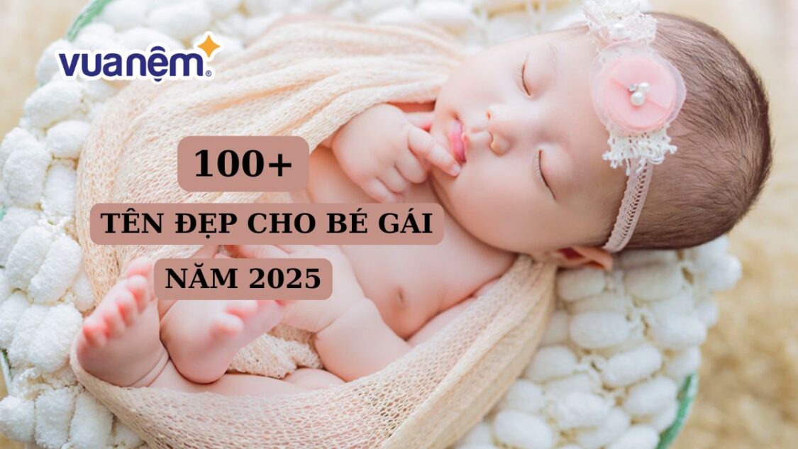 100+ tên đẹp dành cho bé gái năm 2025