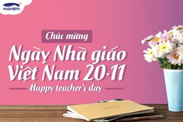 Vua Nệm chào mừng ngày nhà giáo Việt Nam 20/11