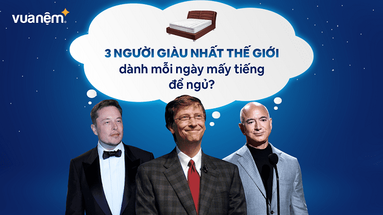 Người giàu nhất thế giới ngủ như thế nào