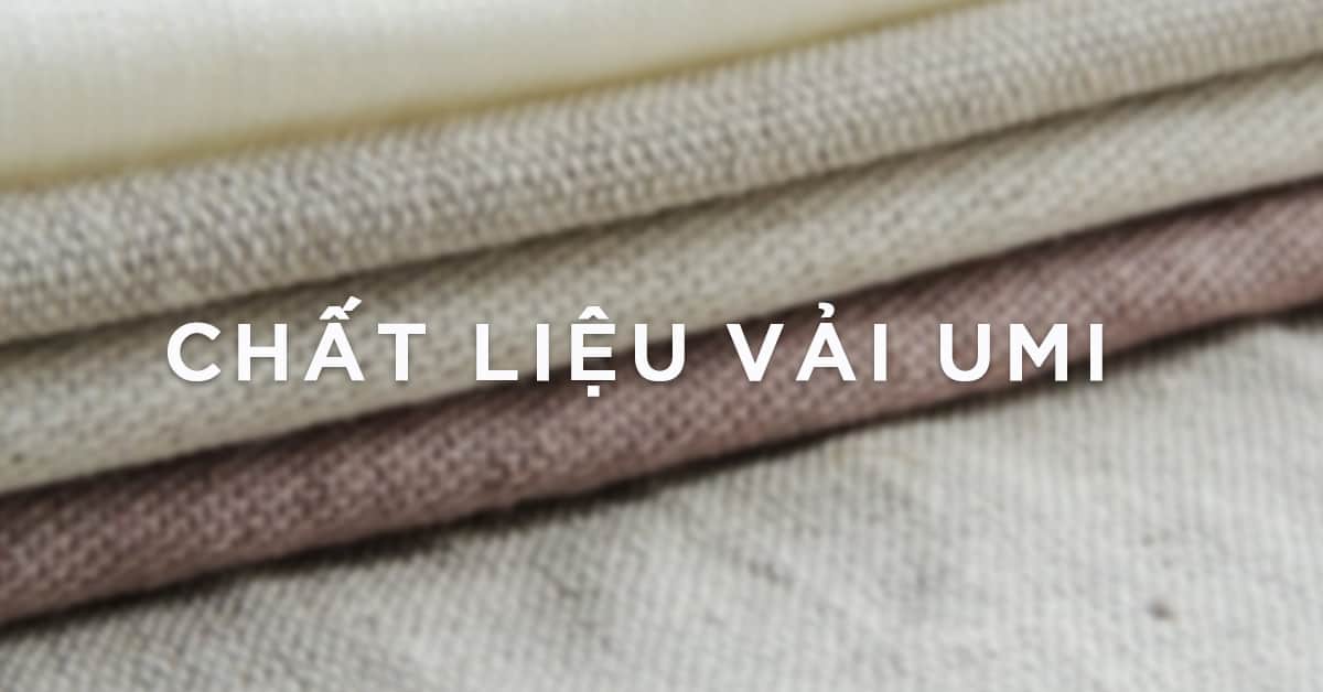 chất liệu vải umi