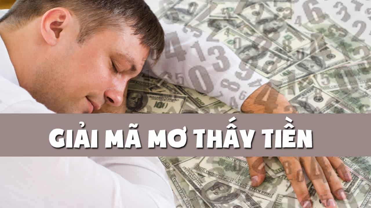 3. Ý nghĩa của giấc mơ thấy tiền theo từng trường hợp