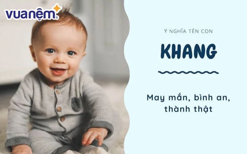 Ý nghĩa tên Khang là sự yên bình, thịnh vượng, phát triển phồn vinh