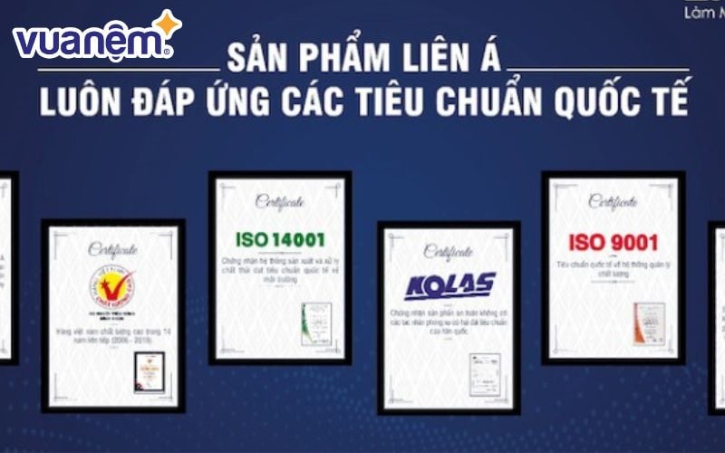 Các chứng nhận của nệm Liên Á tại Hải Phòng và toàn quốc
