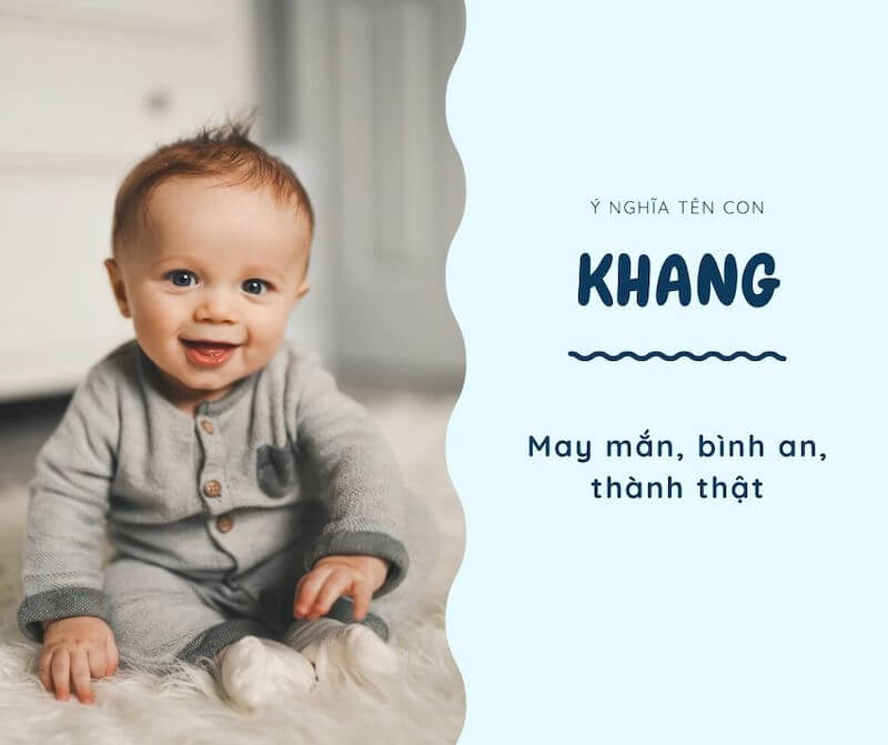 Ý nghĩa tên Khang là sự yên bình, thịnh vượng, phát triển phồn vinh