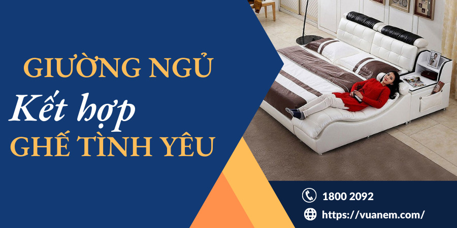 Giường ngủ kết hợp ghế tình yêu là gì?