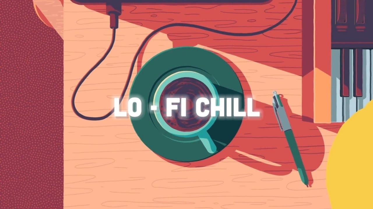 lofi chill là gì