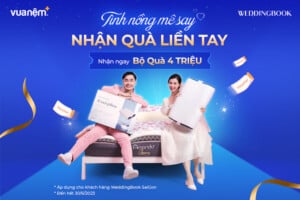 Vua Nệm & Wedding Book Saigon: Tình nồng mê say – Nhận quà trao tay