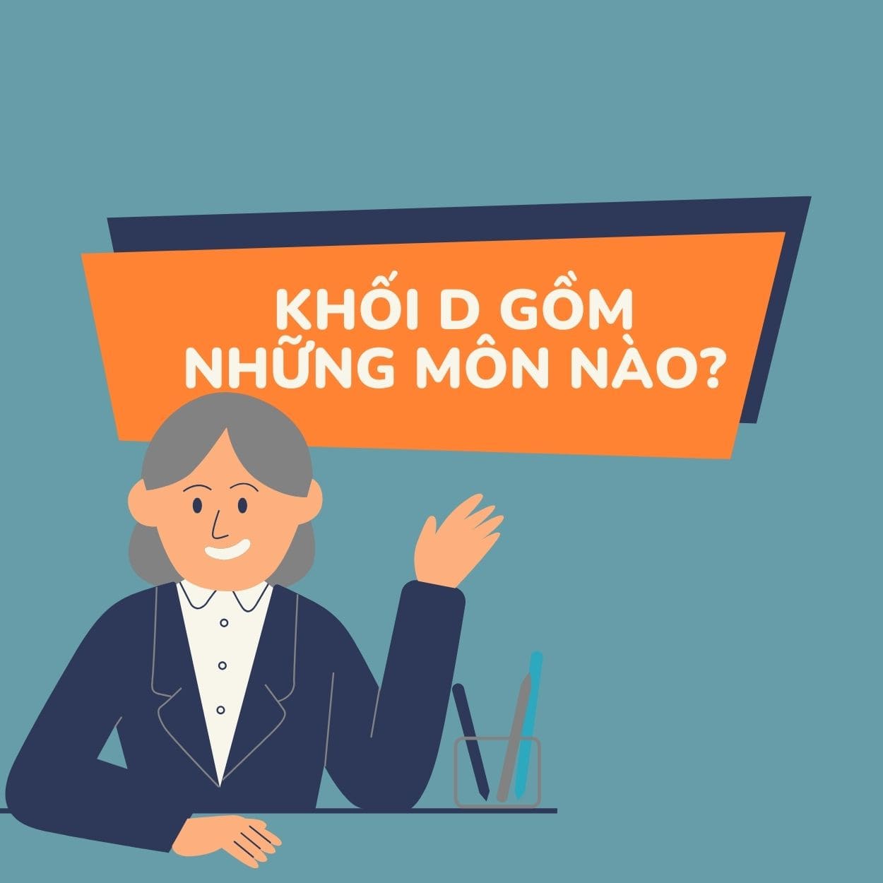 Khối D có những môn nào