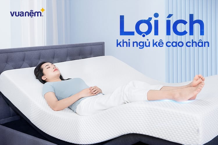 lợi ích kê cao chân khi ngủ