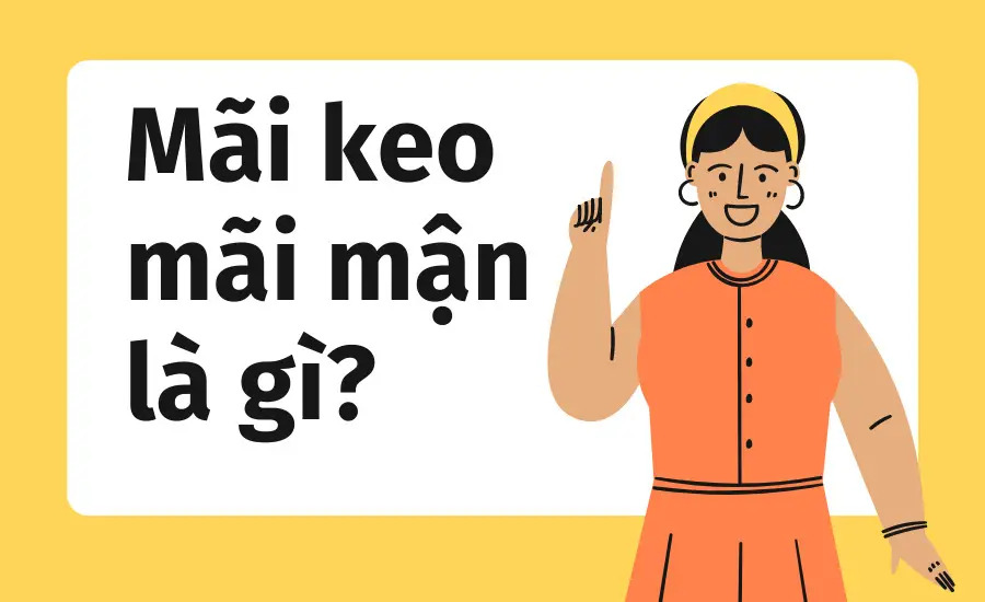 Mãi mận mãi keo là gì