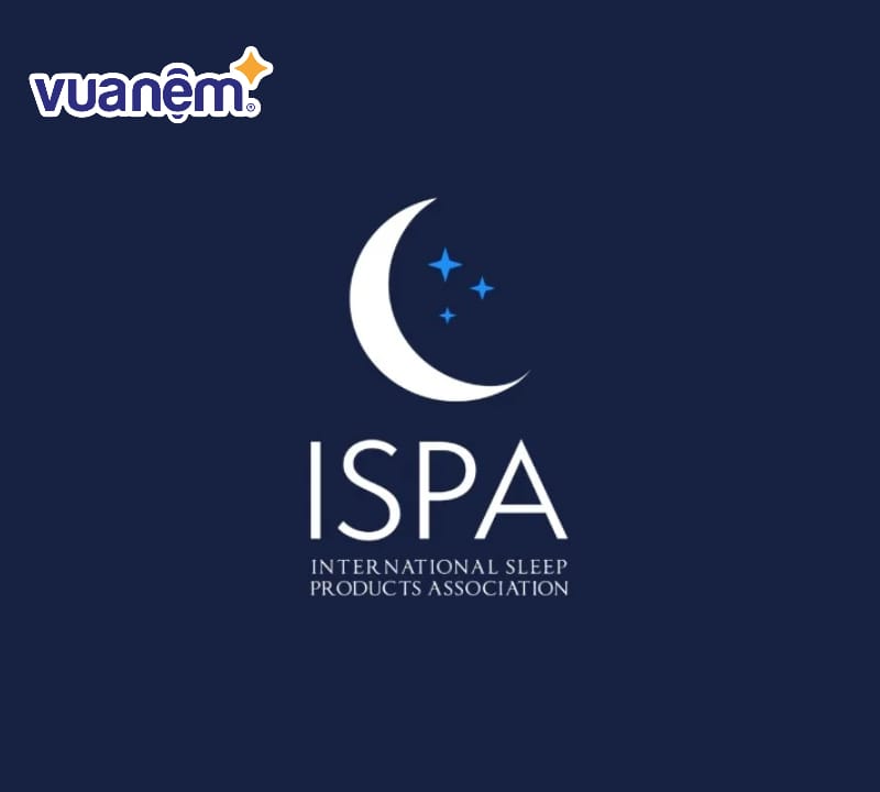 ISPA (International Sleep Products Association) là chứng nhận do Hiệp hội Quốc tế về Sản phẩm Giấc ngủ cấp