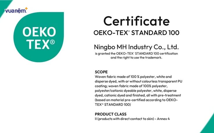 Sản phẩm đáp ứng chứng nhận Oeko-Tex Standard 100 và Oeko-Tex Standard 1000