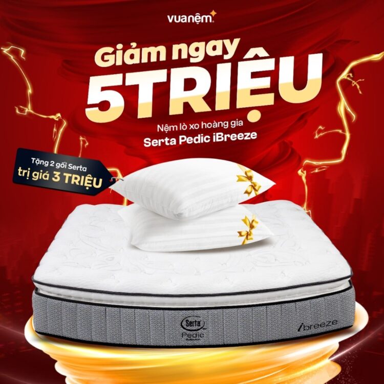 Nệm Serta Pedic iBreeze giảm giá cực mạnh, tặng ngay 2 gối Serta