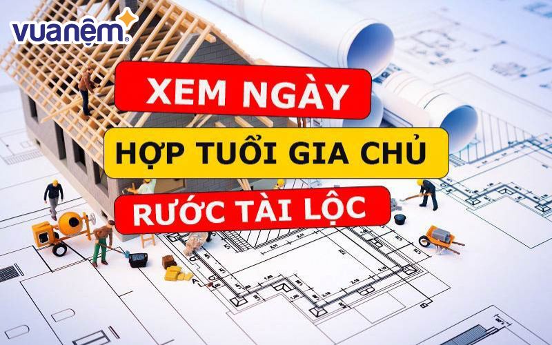 Lợi ý chọn ngày tốt sửa nhà hợp tuổi với gia chủ