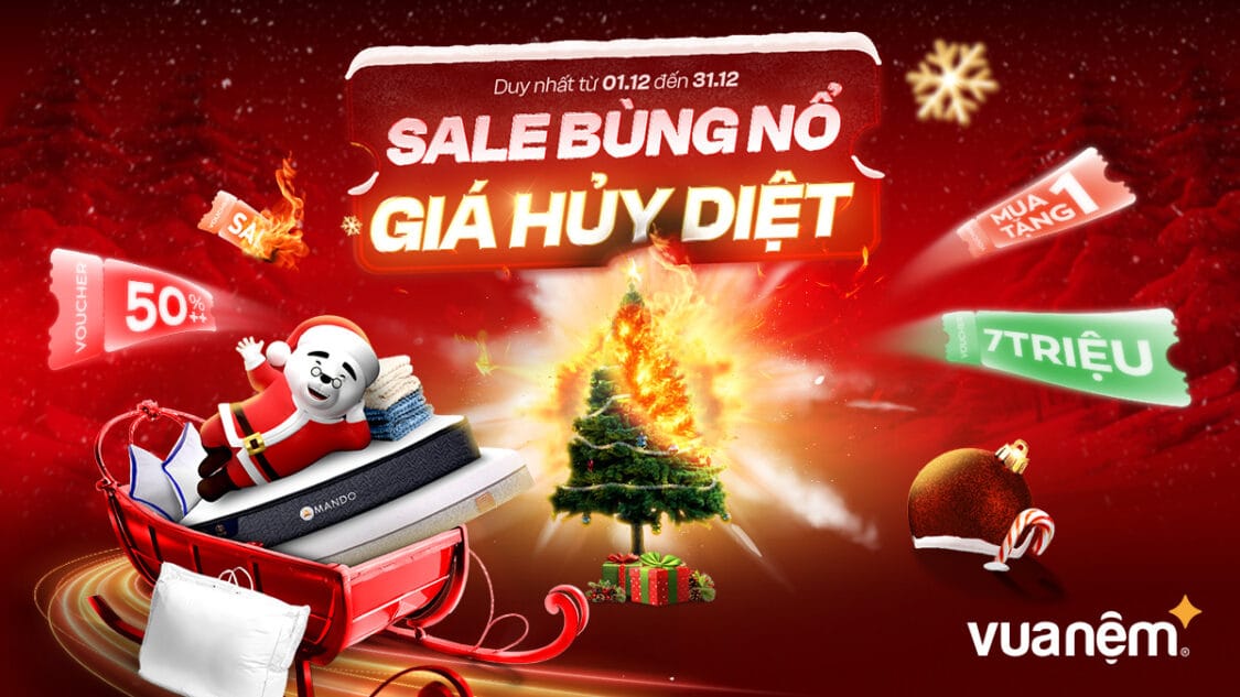 Ưu đãi tháng 12 tại Vua Nệm: Sale bùng nổ - Giá hủy diệt 