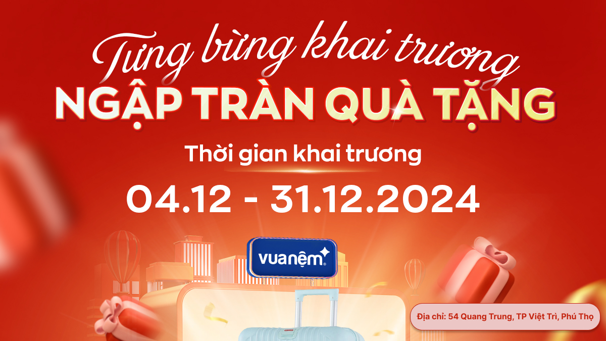 Vua Nệm khai trương cửa hàng Phú Thọ: Khai trương tưng bừng - Quà mừng cực đã