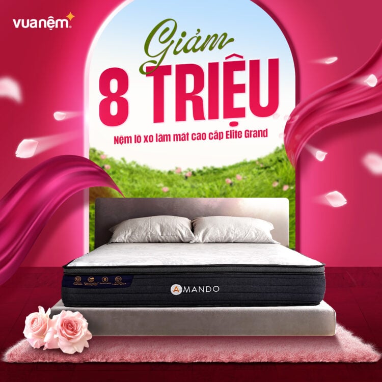 Giảm 8 triệu đồng khi mua nệm Amando Elite Grand