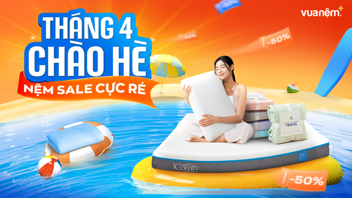 Khuyến mãi Vua Nệm: Tháng 4 chào hè - Nệm sale cực rẻ