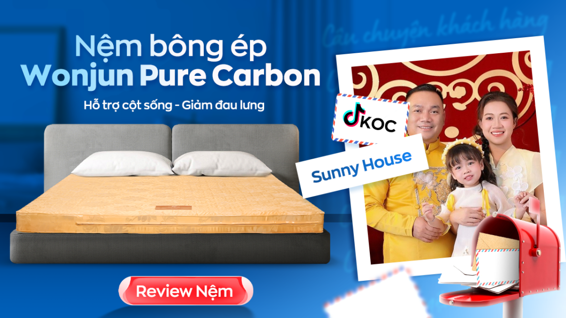 TikToker Sunny House: 'Nệm Wonjun Pure Carbon giúp ba mẹ ngủ ngon hơn mỗi ngày'