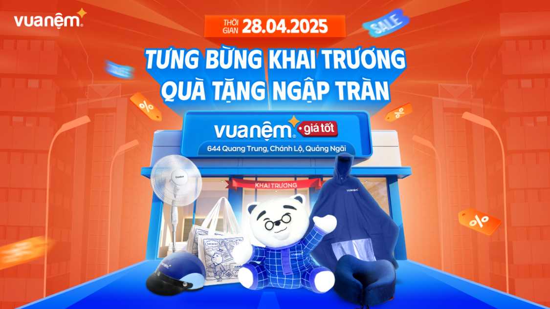 Khai trương Vua Nệm Quảng Ngãi: Ưu đãi ngập tràn – Check-in nhận quà dễ dàng
