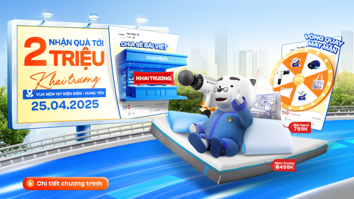 Tưng bừng khai trương Vua Nệm Hưng Yên - Tặng quà trị giá lên đến 2 triệu