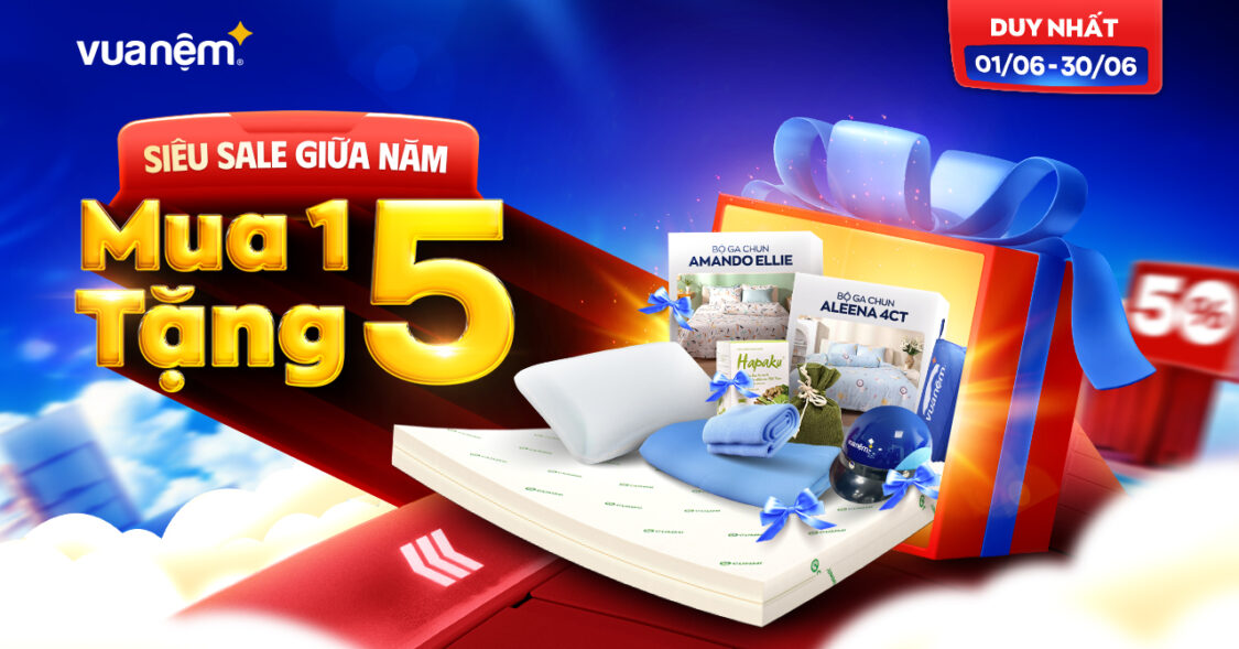 Vua Nệm Siêu Sale giữa năm - Mua 1 tặng 5