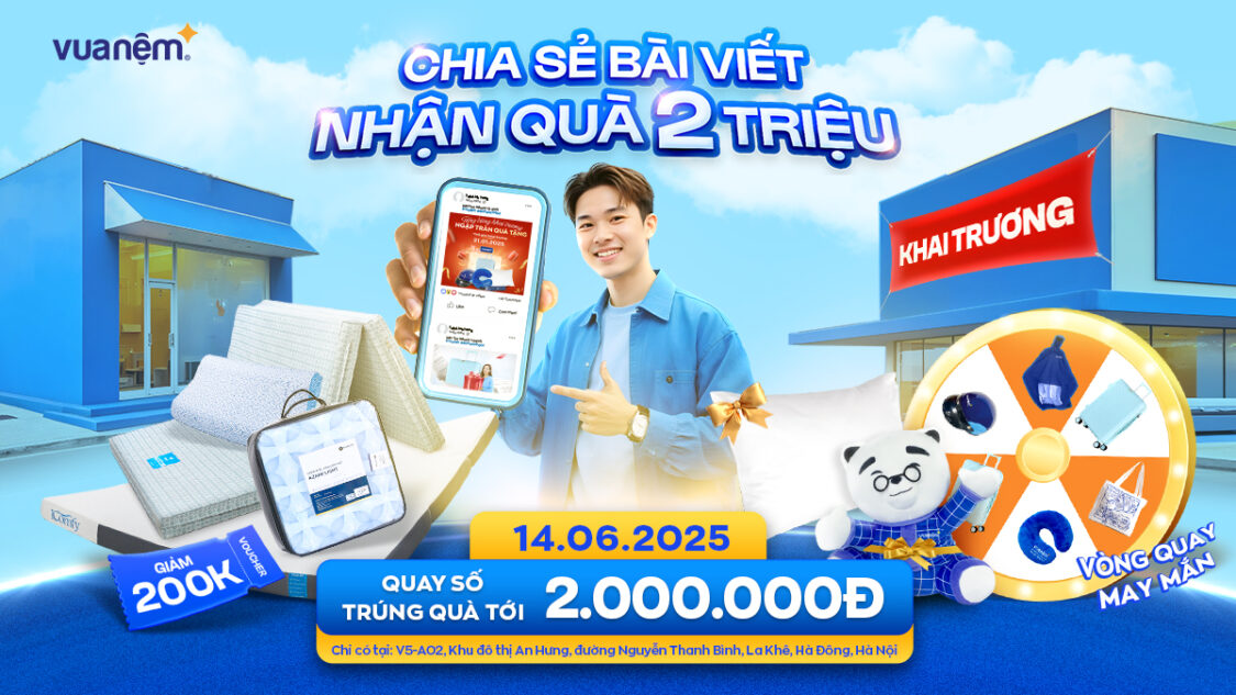 Khai trương Vua Nệm KĐT An Hưng, Hà Đông - Đón hè rực rỡ, rinh quà miễn phí