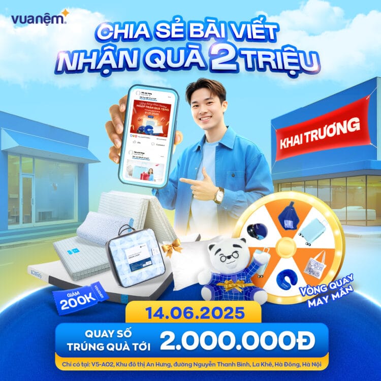 Khai trương Vua Nệm KĐT An Hưng, Hà Đông - Đón hè rực rỡ, rinh quà miễn phí