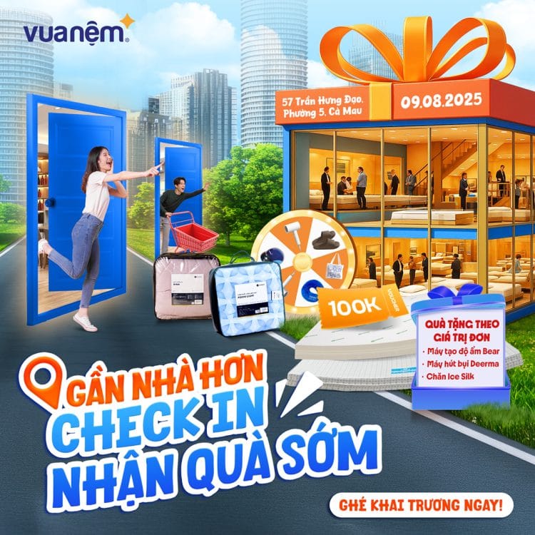 Khai trương cửa hàng Vua Nệm 57 Trần Hưng Đạo, P5, Cà Mau: Check-in nhận quà sớm