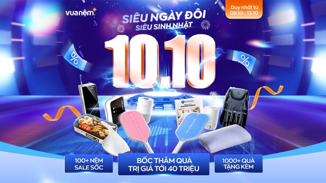 Vua Nệm Sale Tháng 10: 10/10 Siêu Ngày Đôi - Siêu Sinh Nhật