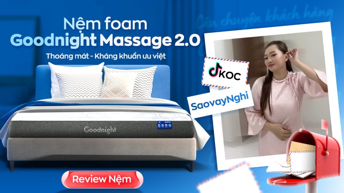 Tiktoker Saovaynghi “chia tay mất ngủ” nhờ nệm foam Goodnight Massage