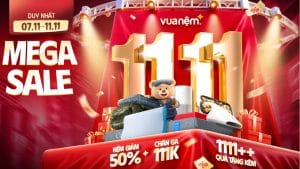 Vua Nệm sale 11/11: Ngày Đôi Độc Nhất – Sale Cực Chất