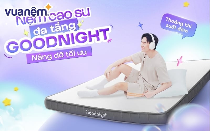 Goodnight Latex Hybrid (Rena) là nệm cao su đa tầng thế hệ mới
