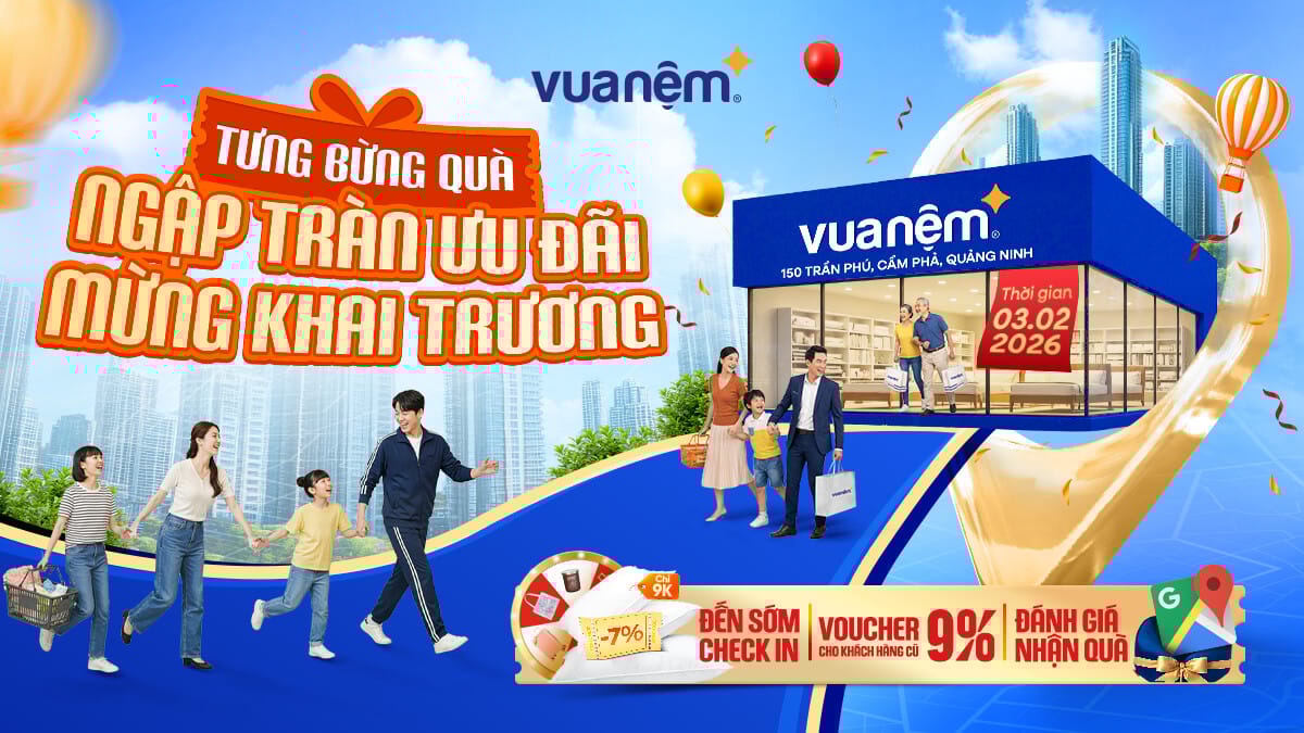 Vua Nệm Khai Trương Cửa Hàng 150 Trần Phú, Cẩm Phả, Quảng Ninh