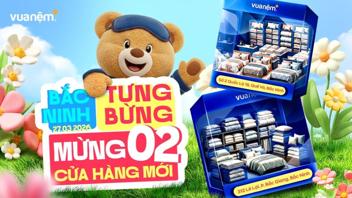 Vua Nệm Khai Trương Cửa Hàng 2 Quốc Lộ 18, Quế Võ, Bắc Ninh