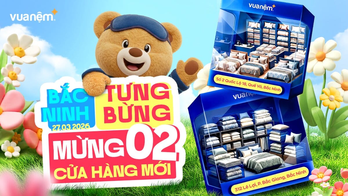 Vua Nệm Khai Trương Cửa Hàng 2 Quốc Lộ 18, Quế Võ, Bắc Ninh