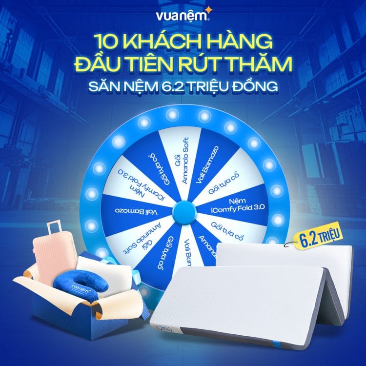 Đặc quyền 10 khách hàng đầu tiên rút thăm săn nệm lên đến 6.2 triệu