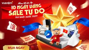 Mừng Tết Độc Lập – 10 Ngày Vàng Sale To