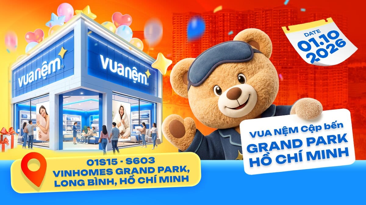 Vua Nệm Khai Trương Cửa Hàng Tại 01S15-S603 Vinhomes Grand Park, phường Long Bình, HCM