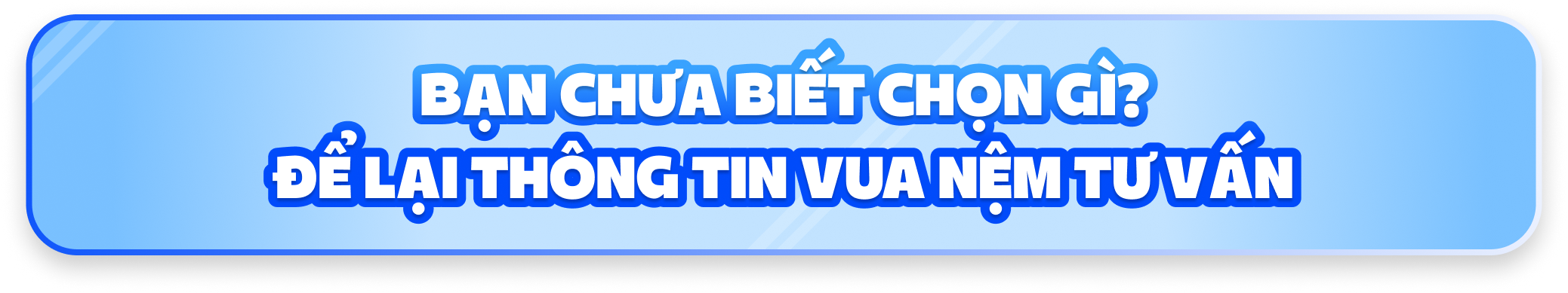 Bạn chưa biết chọn gì? Để lại thông tin Vua Nệm tư vấn