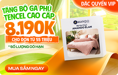 Tặng bộ ga phủ tencel cao cấp 8.190K - cho đơn từ 55 triệu