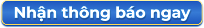 Nhận thông báo ngay