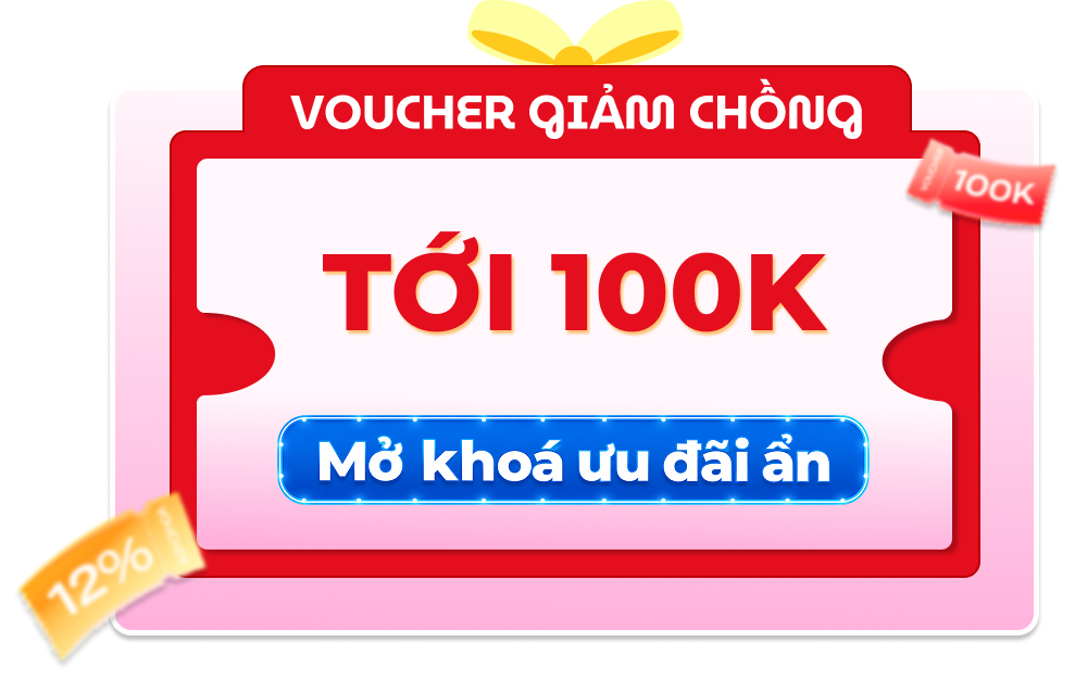 Giảm chồng tới 100K - Đặc quyền chưa mở khoá