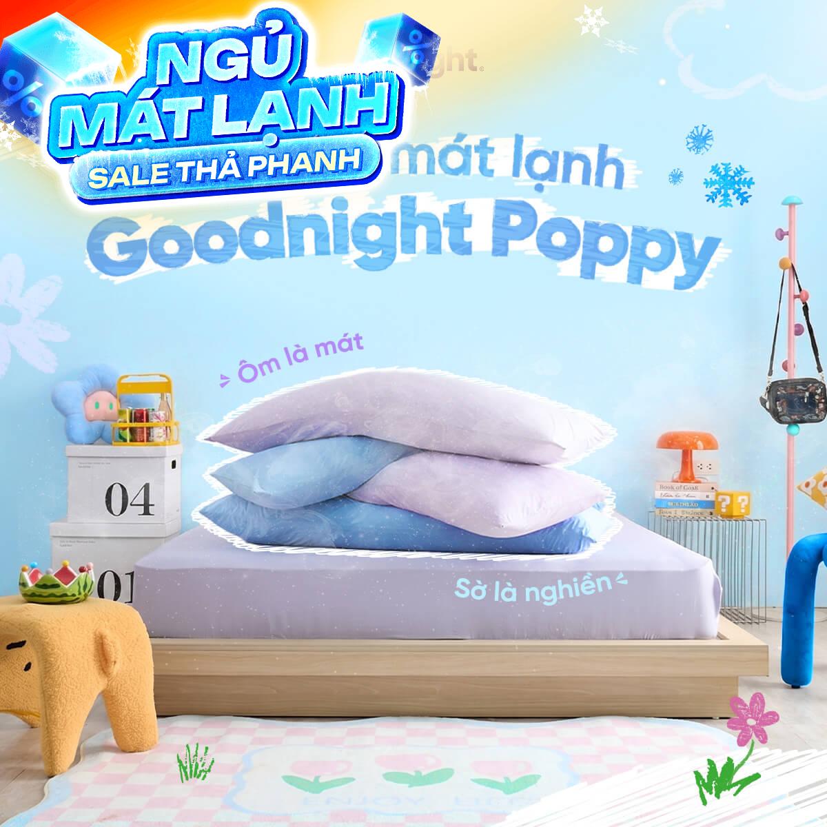 Gối ôm êm ái hiện đại Goodnight Poppy chuẩn công thái học, phù hợp với cơ thể người Việt (BST Ngủ Mát)